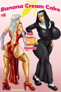 Banana Cream Cake 9 - Mother Superior Vs Superior Grandmother - Page 1